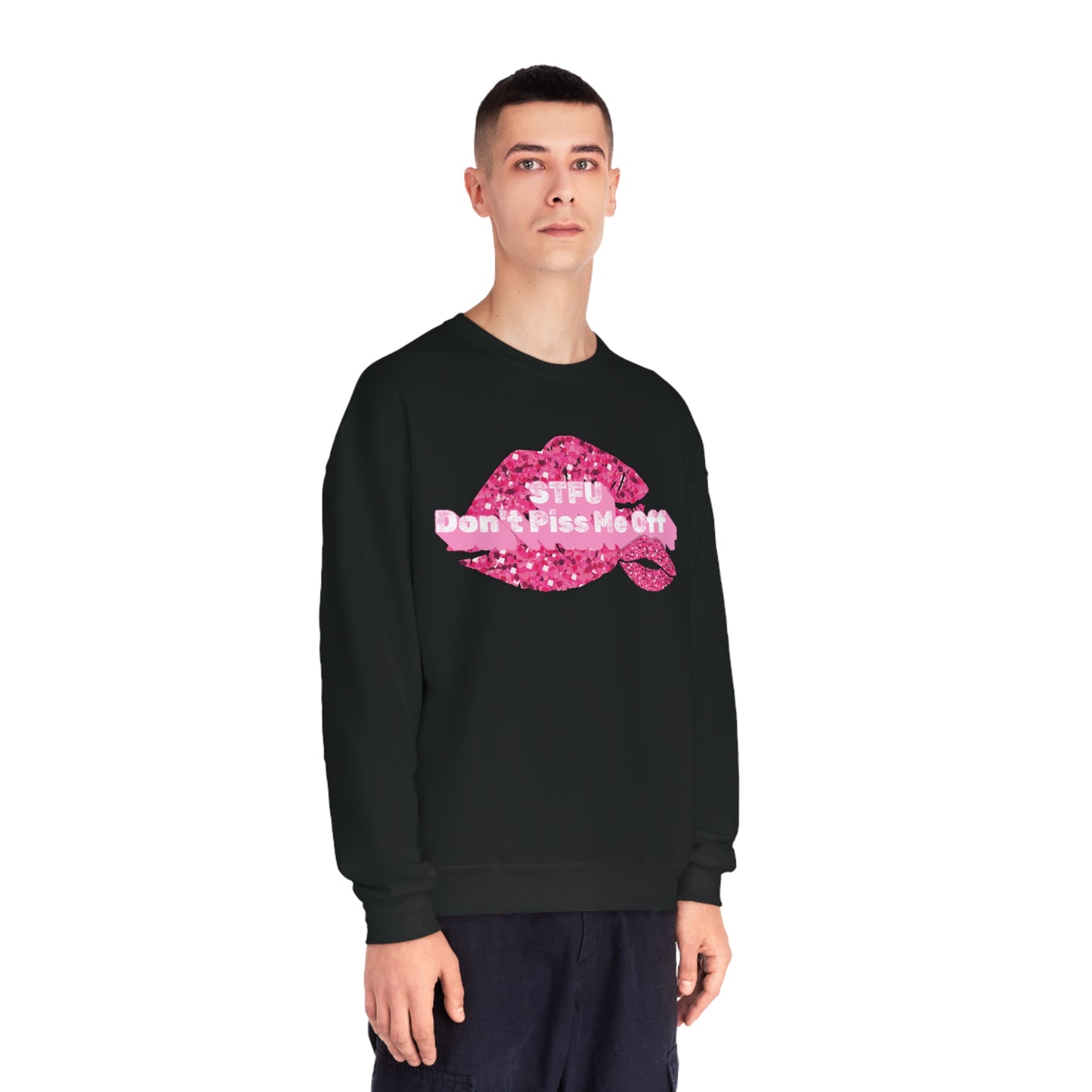 Funny Quote STFU Sweatshirt, Gift for Sarcastic Friend, Crewneck Jumper, Humorous Pullover, Unisex Apparel